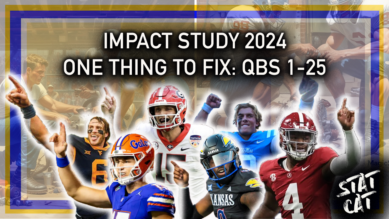 2024 Impact Study - One Thing to Fix: QBs 1-25