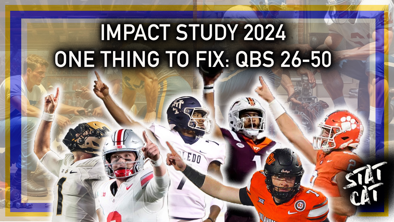 2024 Impact Study - One Thing to Fix: QBs 26-50