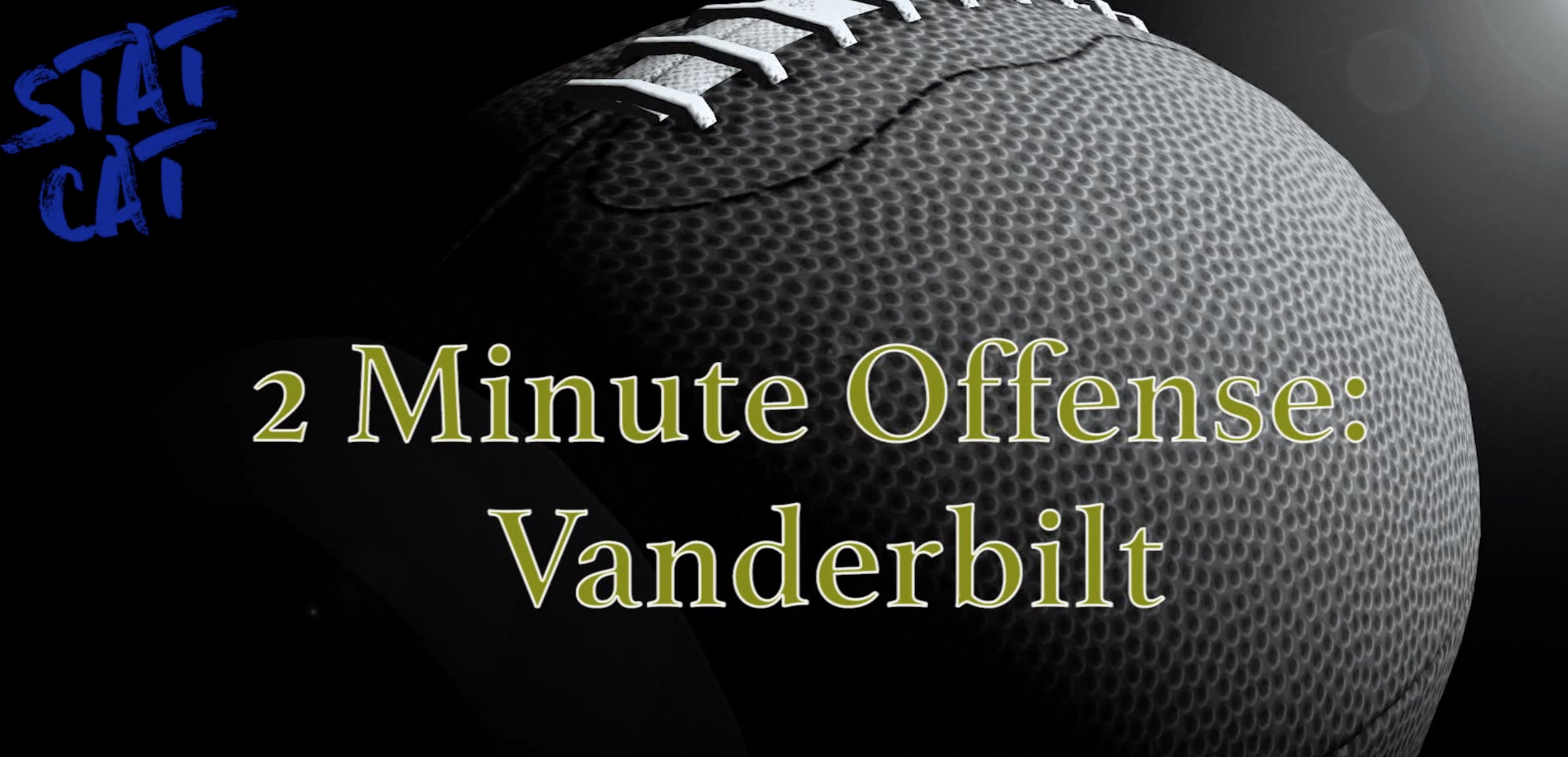 2018 Recap: Vanderbilt 2 Minute Offense