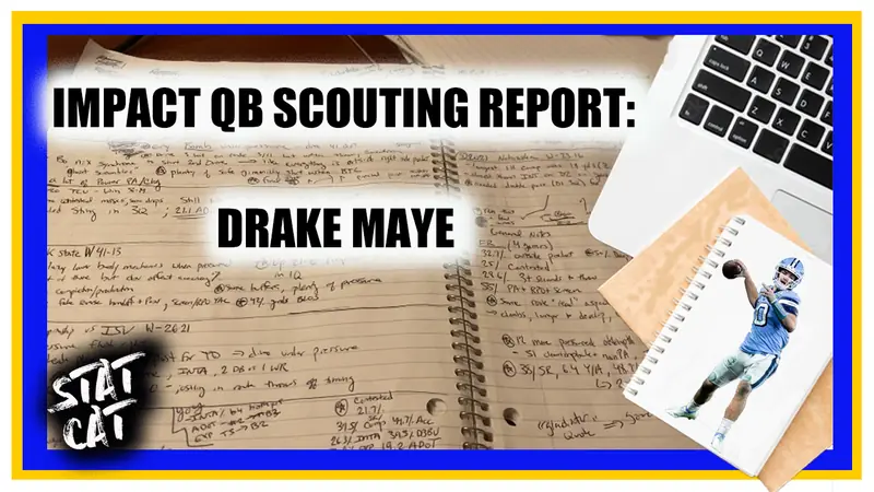 Impact QB Scouting Report: Drake Maye, North Carolina